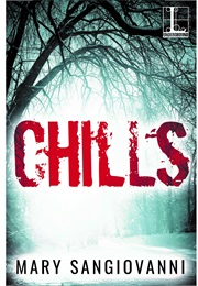 Chills (Mary Sangiovanni)