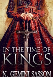 In the Time of Kings (N. Gemini Sassoon)