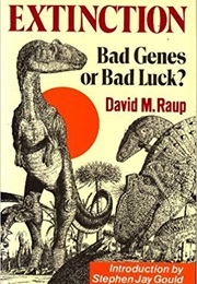 Extinction: Bad Genes or Bad Luck? (David M. Raup)