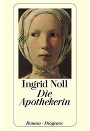 Die Apothekerin (Ingrid Noll)