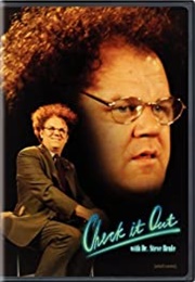 Check It Out! With Dr. Steve Brule (2010)