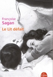Le Lit Défait (Françoise Sagan)