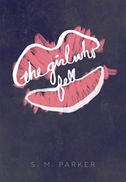The Girl Who Fell (Shannon M. Parker)
