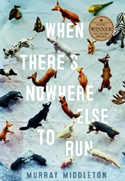 When There's Nowhere Else to Run (Murray Middleton)