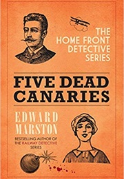 Five Dead Canaries (Edward Marston)