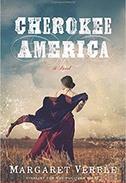 Cherokee America (Margaret Verble)