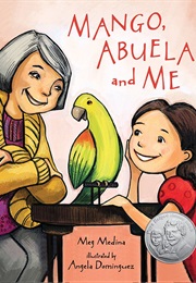 Mango, Abuela, and Me (Meg Medina)