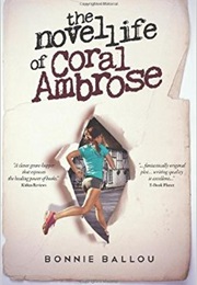 Novel Life of Coral Ambrose (Bonnie Ballou)