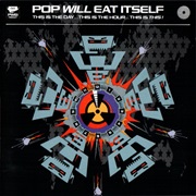 Pop Will Eat Itself - This Is the Day...