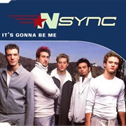 It&#39;s Gonna Be Me - *Nsync