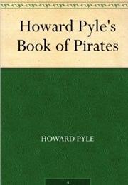 Howard Pyle&#39;s Book of Pirates (Howard Pyle)