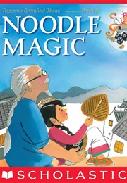 Noodle Magic (Roseanne Thong)