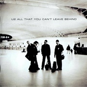 All That You Can't Leave Behind - U2