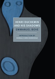 Henri Duchemin and His Shadows (Emmanuel Bove)