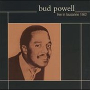 Bud Powell - Live in Lausanne 1962