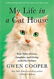 My Life in a Cat House (Gwen Cooper)