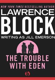 The Trouble With Eden
