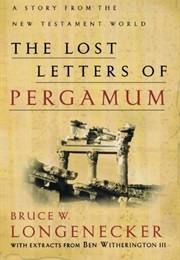 The Lost Letters of Pergamum (Bruce W. Longenecker)