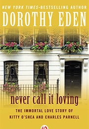 Never Call It Loving (Dorothy Eden)