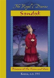 Sondok: Princess of the Moon and Stars, Korea, A.D. 595 (Sheri Holman)