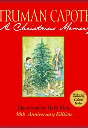 &quot;A Christmas Memory&quot; by Truman Capote