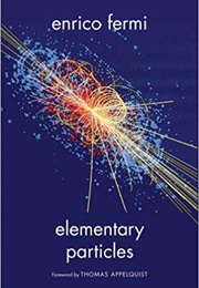 Elementary Particles (Enrico Fermi)