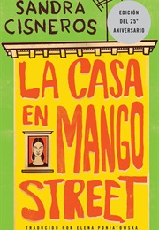 La Casa En Mango Street (Sandra Cisneros)