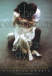 The Retribution of Mara Dyer (Michelle Hodkin)