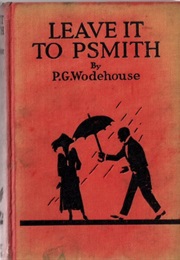 Leave It to Psmith (Wodehouse)