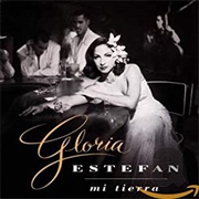Gloria Estefan – Mi Tierra
