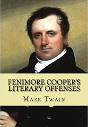 Fenimore Cooper&#39;s Literary Offenses (Mark Twain)