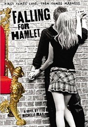 Falling for Hamlet (Michelle Ray)