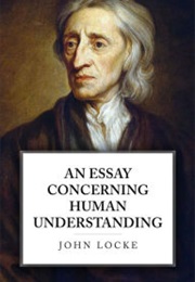 An Essay Concerning Human Understanding (J. Locke)