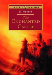 The Enchanted Castle (E. Nesbit)