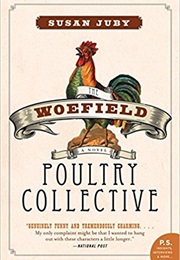 The Woefield Poultry Collective (Susan Juby)