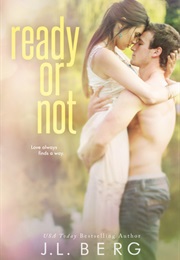Ready or Not (J.L. Berg)