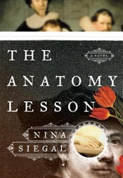 The Anatomy Lesson (Nina Siegal)