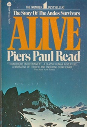 Alive: The Story of the Andes Survivors (Read, Piers Paul)