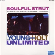 Soulful Strut - Young Holt Unlimited