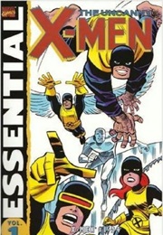 The Uncanny X-Men [Essential Vol. 1] (Stan Lee, Jack Kirby & Friends)