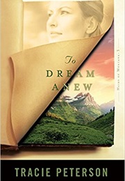 To Dream Anew (Tracie Peterson)
