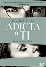 Adicta a Ti (Laurelin Paige)