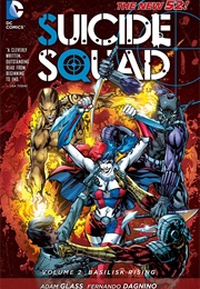 Suicide Squad, Vol. 2: Basilisk Rising (Adam Glass)