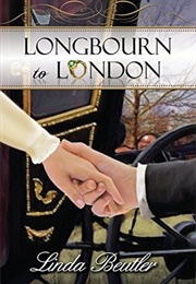 Longbourn to London (Linda Beutler)