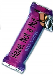 Hazel, Not a Nut (Gill Lobel)