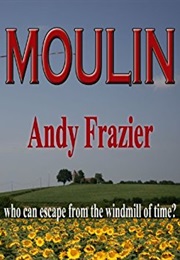Moulin (Andy Frazier)