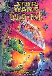 Galaxy of Fear : The Swarm (John Whitman)