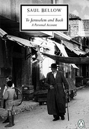 To Jerusalem and Back (Saul Bellow)