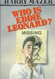 Who Is Eddie Leonard? (Harry Mazer)
