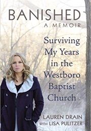 Banished: Surviving My Years in the Westboro Baptist Church (Lauren Drain)